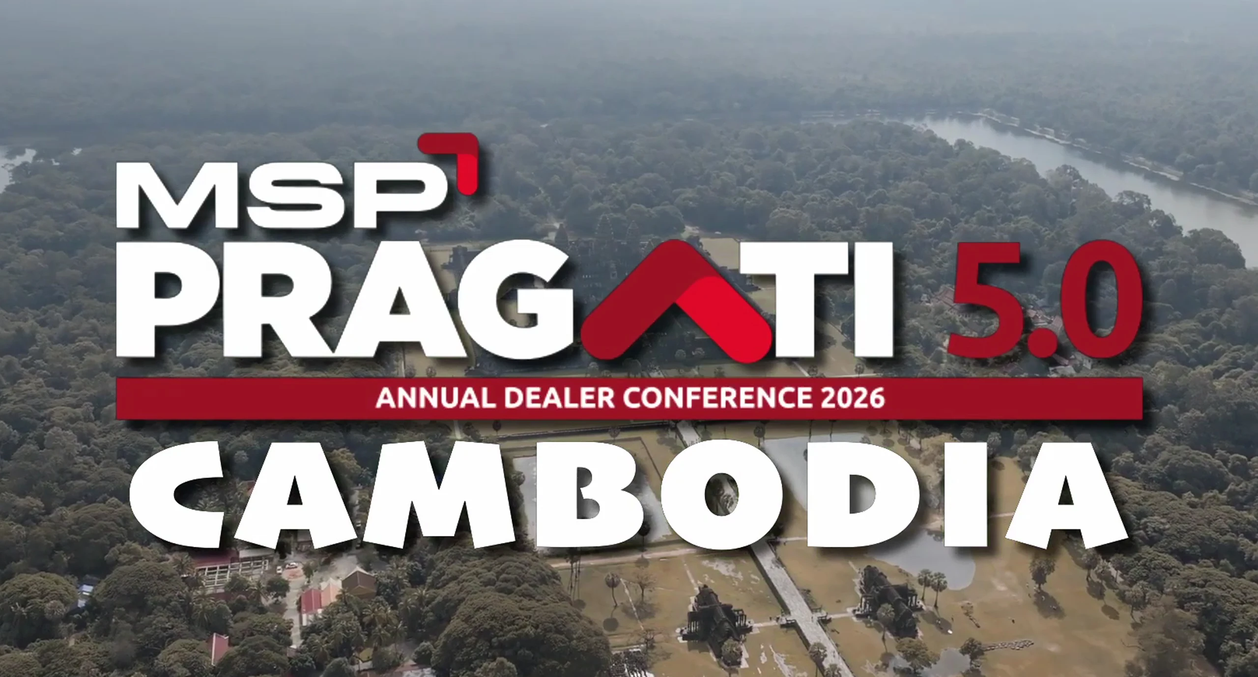 MSP Pragati 5.0 | Engage to Grow | Annual Dealers' Conference 2026 | Siem Reap, Cambodia